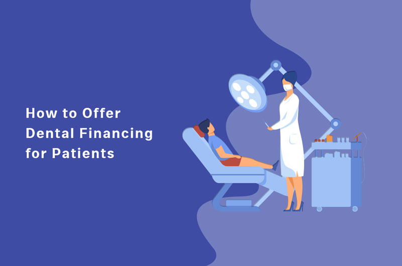 How to Offer Dental Financing for Patients