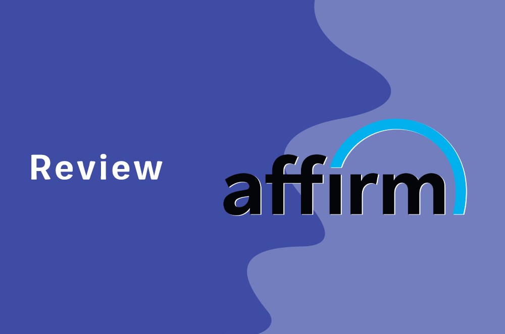Affirm Review