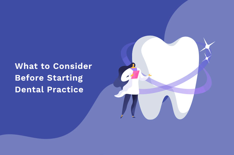 What to Consider Before Starting a Dental Practice