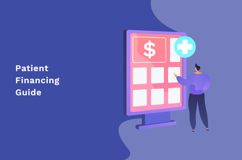 Patient Financing Guide: Why and How to Offer